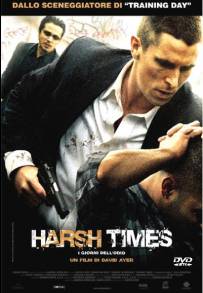 Harsh Times - I giorni dell'odio