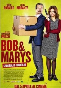 Bob &amp; Marys - Criminali a domicilio