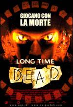 Long Time Dead - Morti da tempo