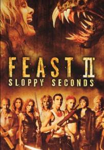 Feast II: Sloppy Seconds