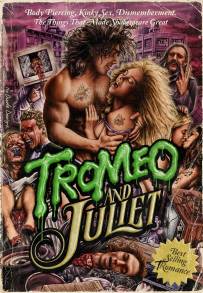 Tromeo &amp; Juliet