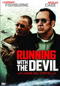 Running with the Devil - La legge del cartello