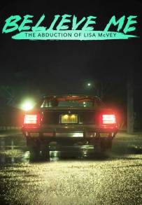 Believe Me: The Abduction of Lisa McVey