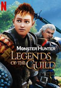 Monster Hunter: Legends of the Guild