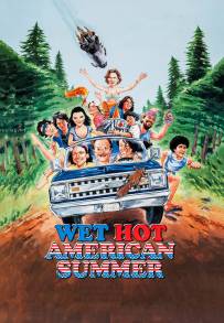 Wet Hot American Summer