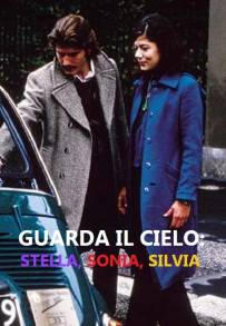 Guarda il cielo: Stella, Sonia, Silvia