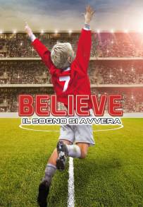 Believe - Il sogno si avvera