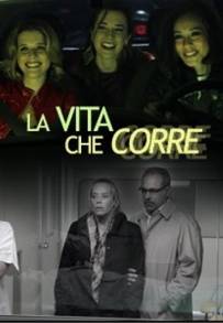 La vita che corre