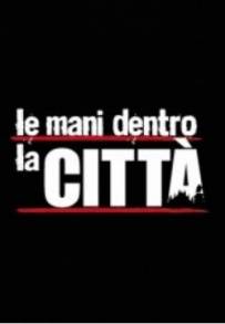 Le Mani Dentro la Città